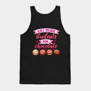 Will Trade Students For Chocolate Valentine Teacher Funny Tank Top